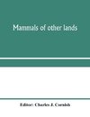 Mammals of other lands