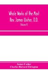 Whole works of the Most Rev. James Ussher, D.D., Lord Archbishop of Armagh, and Primate of all Ireland. now for the first time collected, with a life of the author and an account of his writings (Volume V)