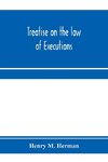 Treatise on the law of executions