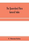 The Queensland flora; General Index