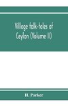 Village folk-tales of Ceylon (Volume II)