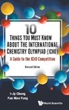 10 Things You Must Know About the International Chemistry Olympiad (IChO)