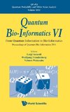 Quantum Bio-Informatics VI