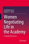 Women Negotiating Life in the Academy