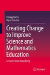 Creating Change to Improve Science and Mathematics Education