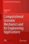 Computational Granular Mechanics and Its Engineering Applications