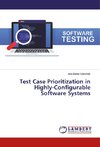 Test Case Prioritization in Highly-Configurable Software Systems