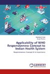 Applicability of WHO Responsiveness Concept to Indian Health System