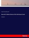 Bancroft's Works History of the Northwest Coast