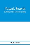 Masonic records (chiefly of the Etruscan Lodge)