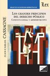 LOS GRANDES PRINCIPIOS DEL DERECHO PÚBLICO. CONSTITUCIONAL Y ADMINISTRATIVO