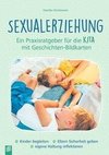 Sexualerziehung - ein Praxisratgeber für die Kita mit Geschichten-Bildkarten