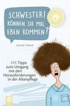 Kleine Helfer für die Altenpflege: Schwester! Können Sie mal eben kommen?