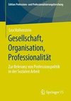 Gesellschaft, Organisation, Professionalität