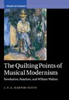 The Quilting Points of Musical Modernism