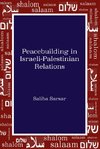 Peacebuilding in Israeli-Palestinian Relations