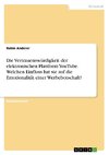 Die Vertrauenswürdigkeit der elektronischen Plattform YouTube. Welchen Einfluss hat sie auf die Emotionalität einer Werbebotschaft?