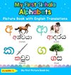 My First Sinhala Alphabets Picture Book with English Translations