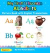 My First Lithuanian Alphabets Picture Book with English Translations