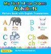 My First Afaan Oromo Alphabets Picture Book with English Translations