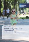 Child-Friendly Cities and Communities