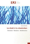 Le droit à la révolution