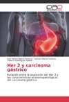 Her 2 y carcinoma gástrico