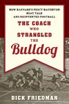 The Coach Who Strangled the Bulldog