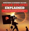 Something is Covering the Sun! Solar Eclipse Explained | Solar System Children's Book Grade 3 | Children's Astronomy & Space Books