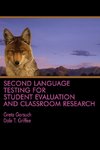 Second Language Testing for Student Evaluation  and Classroom Research