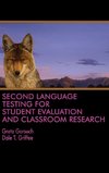 Second Language Testing for Student Evaluation  and Classroom Research (HC)