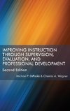 Improving Instruction Through Supervision, Evaluation, and Professional Development Second Edition