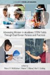 Advancing Women in Academic STEM Fields  through Dual Career Policies and Practices