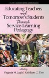 Educating Teachers and Tomorrow's Students through Service-Learning Pedagogy