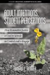 Adult Intentions, Student Perceptions