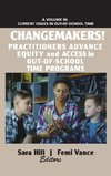 Changemakers! Practitioners Advance Equity and Access in Out-of-School Time Programs (hc)