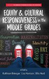 Equity & Cultural Responsiveness in the Middle Grades