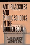 Anti-Blackness and Public Schools in the Border South