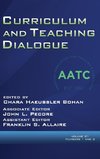 Curriculum and Teaching Dialogue Volume 21, Numbers 1 & 2, 2019 (hc)