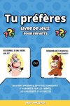 Tu préfères livre de jeux pour enfants