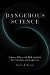 Dangerous Science