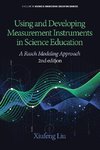 Using and Developing Measurement Instruments in Science Education