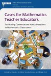 Cases for Mathematics Teacher Educators