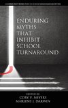 Enduring Myths That Inhibit School Turnaround (hc)