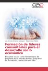 Formación de líderes comunitarios para el desarrollo socio económico