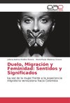 Duelo, Migración y Feminidad: Sentidos y Significados