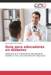 Guía para educadores en diabetes