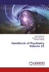 Handbook of Psychiatry Volume 25