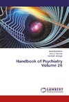 Handbook of Psychiatry Volume 26