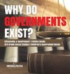 Why Do Governments Exist? | Citizenship & Government | Politics Books | 3rd Grade Social Studies | Children's Government Books